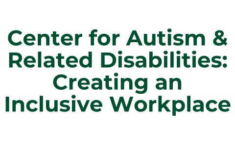 Center for Autism & Related Disabilities Banner V2